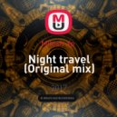 Milosh Xp - Night Travel