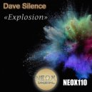 Dave Silence - Explosion (Original Mix)