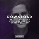 Larse feat. Lisa Shaw - Wanna Be Like (Urmet K Edit)