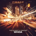 The Schmidt & Diskode - Whoa