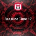 Ma3x - Bassline Time 17 (Original Mix)