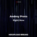 Andrey Proto - Right Now ((Extended Mix))