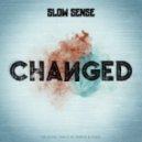 Slow Sense - Changed (Original Mix)