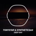Tonystar & Syntheticsax - Deep Sax