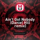 Sísý Ey - Ain\'t Got Nobody (Daniel Hill Remix)