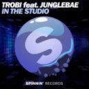Trobi Ft. Junglebae - In The Studio (Explo Radio Edit)