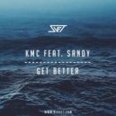KMC feat. Sandy - Get Better (SVET Radio Mix)