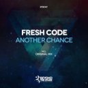 Fresh Code - Another Chance (Original Mix)