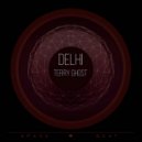 Terry Ghost - Delhi (Original mix)