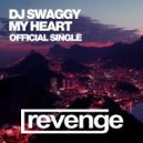 DJ Swaggy - My Heart (Club Mix)
