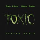 Eden Prince, Marco Foster - Toxic