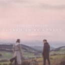 Martin Garrix & Dua Lipa - Scared To Be Lonely (Sics Remix)