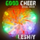 Leshiy - Good Cheer (original version)