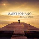 Maestropiano - Come Back