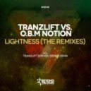 TranzLift Vs. O.B.M Notion - Lightness (Bernis Remix)
