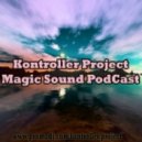 Kontroller Project - Magic Sound PodCast #57 (JR FM New York)