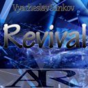 Vyacheslav Sankov - Revival