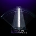 Roma Rai - Metronome #2 (Mix)