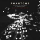 Phantoms Ft. Grace Mitchell - Someone To Talk About
