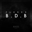 Flxres - B.D.B (Original)