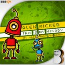 Alex Wicked - This Is My Melody (Danny Dee Remix)