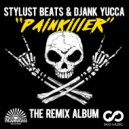 Stylust Beats & DJANK YUCCA - Painkiller (Tripzy Leary Remix)