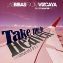 Las Bibas From Vizcaya & Cdamore Project - Take Me To Heaven (feat. Cdamore Project) (Maycon Reis Tribe Remix)