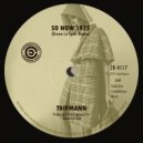 Tripmann - So Now 1975