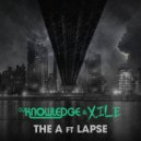 X.ile & DJ Knowledge & Lapse - The A (feat. Lapse) (Original Mix)