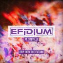 Efidium & Steville - Trip Into The Future (feat. Steville) (Radio Edit)