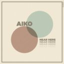Aiko - Near Here (Original Mix)