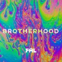 FML - Brotherhood (Original Mix)