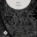 Akulin - Let Me In
