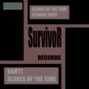 Bart1 - Slaves Of The Time (Original Mix)