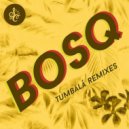 Bosq feat. Tempo Alomar - Tumbala