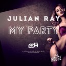 Julian Ray - My Party (Extended Mix)