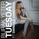 Burak Yeter feat. Danielle Sandovall - Tuesday