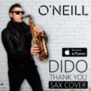 O'Neill - Thank you (Dido Sax Cover)
