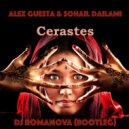 Alex Guesta & Sohail Dailami - Cerastes (DJ Romanova Bootleg) (Bootleg)