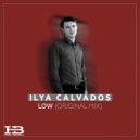 Ilya Calvados - Low (Radio Mix)