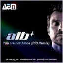 ATB - You Are Not Alone