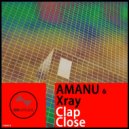 AMANU & XRAY - Clap close (Extended Mix)