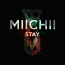 MIICHII - Stay (Original mix)