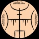 AndreyTus - Shamans Drum vol 72 (Original Mix)