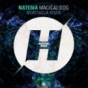Natema - Magical Dog (Morttagua Remix)