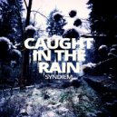 Syndiem - Caught In The Rain (Livistona Remix)