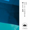 Will:em - Acid Summer (Original Mix)