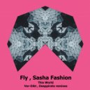 Fly & Sasha Fashion - This World (Original Mix)