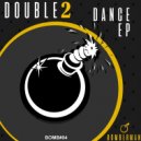 DOUBLE2 - Dance Music (Original Mix)