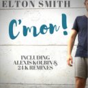 Elton Smith - C\'mon! (Alexis Kolbin Remix)